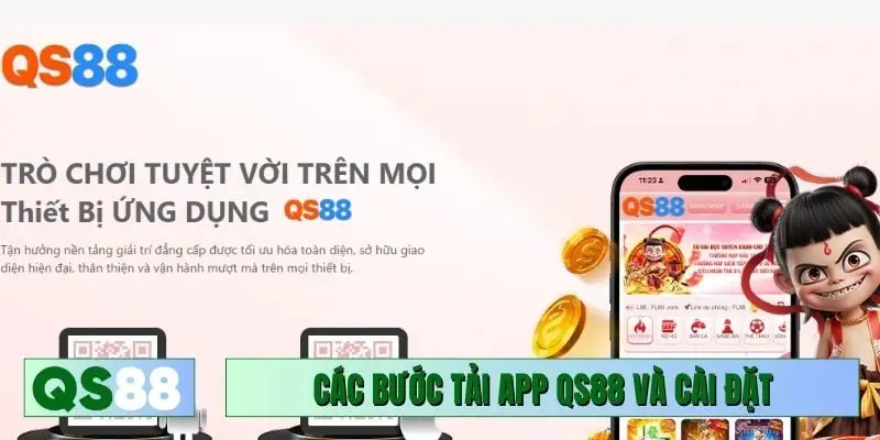 Các bước tải app QS88 và cài đặt nhanh