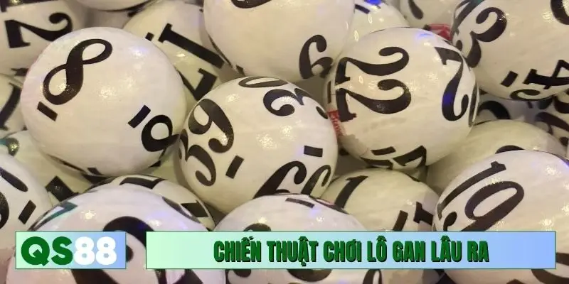 Chiến thuật hay để chơi lô gan lâu ra