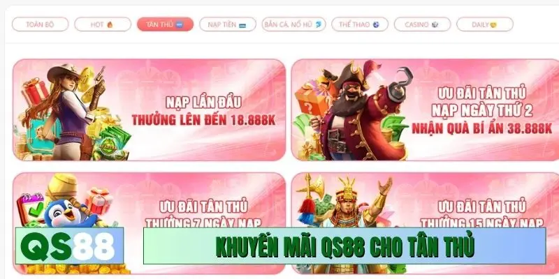Khuyến mãi QS88 cho tân thủ